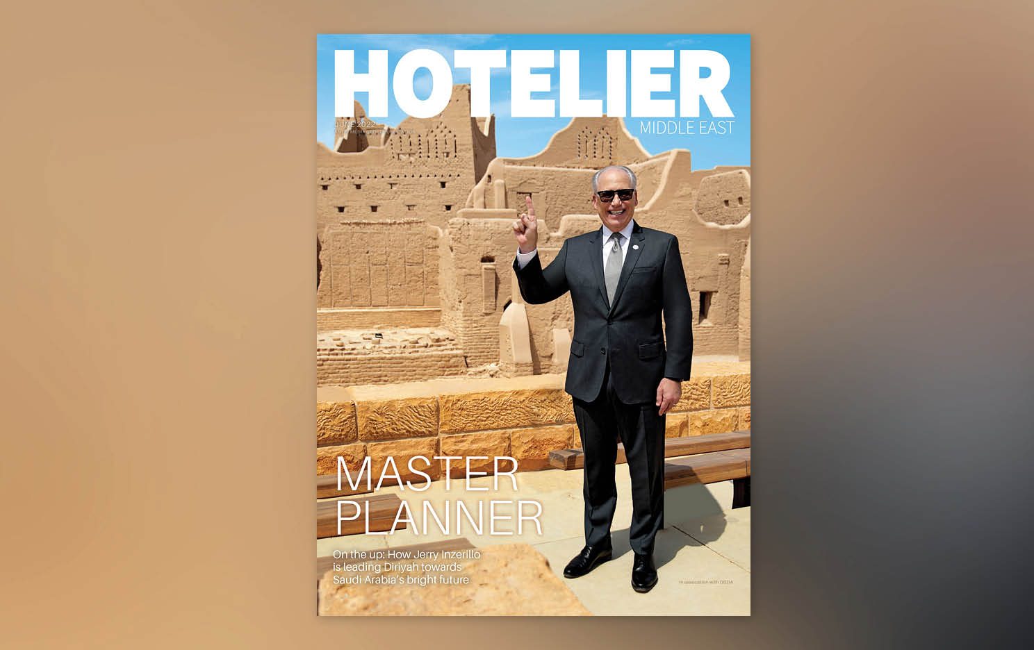 Inside Hotelier Middle East June 2022: Jerry Inzerillo, Saudi Change ...